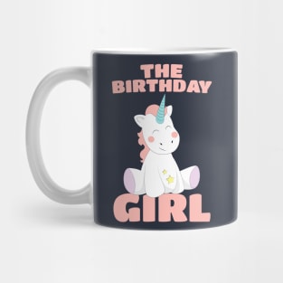 The Birthday Girl - Happy Birthday Magical Unicorn Mug